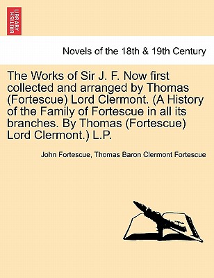 The Works Of Sir J. F. Now First Collected And Arranged By Thomas