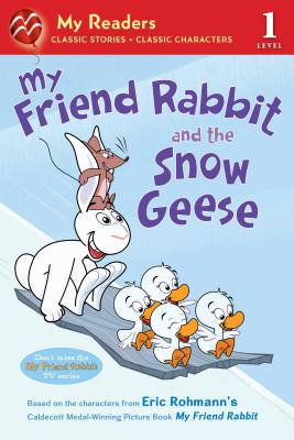 My Friend Rabbit and the Snow Geese