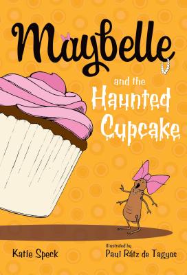 Maybelle and the Haunted Cupcake