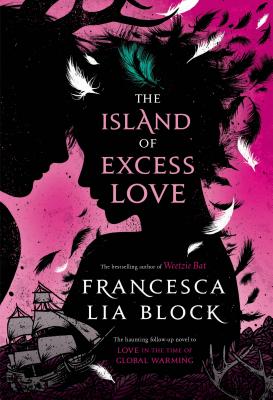 The Island of Excess Love