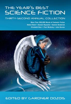 The Year's Best Science Fiction: Thirty-Second Annual Collection