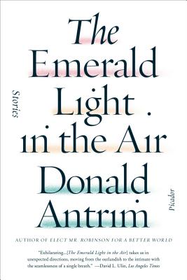 The Emerald Light in the Air: Stories