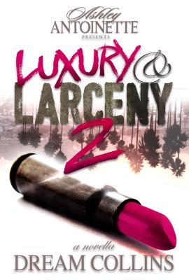 Luxury and Larceny: Part 2