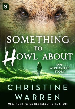 Something to Howl About: A Novella