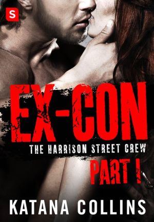 Ex-Con: Part 1