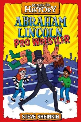 Abraham Lincoln, Pro Wrestler
