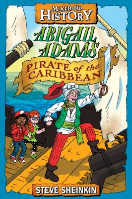 Abigail Adams, Pirate of the Caribbean