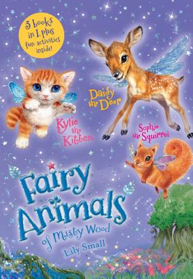 Kylie the Kitten, Daisy the Deer, and Sophie the Squirrel 3-Book Bindup