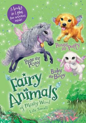 Penny the Puppy, Paige the Pony, and Bailey the Bunny 3-Book Bindup