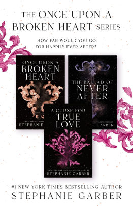 The Once Upon a Broken Heart Series