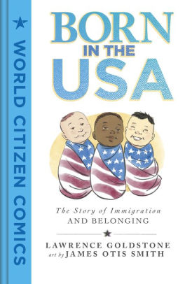 Born in the USA: The Story of Immigration and Belonging