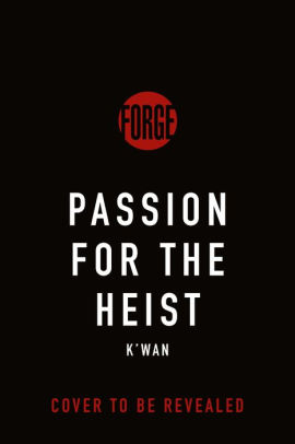 Passion for the Heist