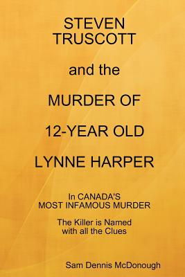 Steven Truscott and the Murder of 12-Year Old Lynne Harper