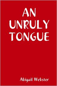 An Unruly Tongue