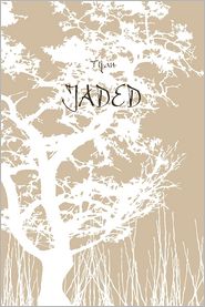 Jaded