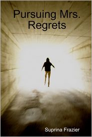 Pursuing Mrs. Regrets