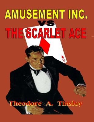 Amusement Inc vs the Scarlet Ace