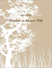 Murder At Mossy Oak