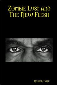 Zombie Lust and the New Flesh
