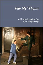 Bite My Thumb: A Skirmish in One Act