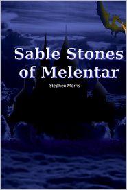 Sable Stones of Melentar