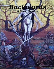 "Backwards" a Wet Dream
