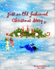 Just an Old Fashioned Christmas Story