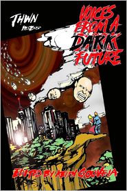 THWN Presents Voices from a Dark Future