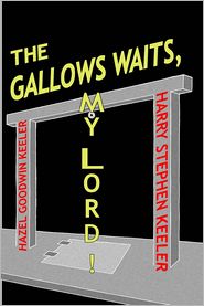 The Gallows Waits, My Lord!