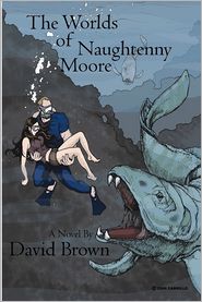 The Worlds of Naughtenny Moore