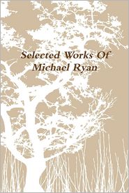 Selected Works of Michael Ryan