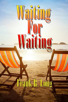 Waiting for Waiting