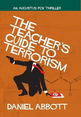 The Teacher's Guide To Terrorism