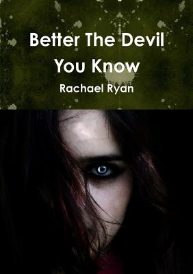 Better the Devil You Know