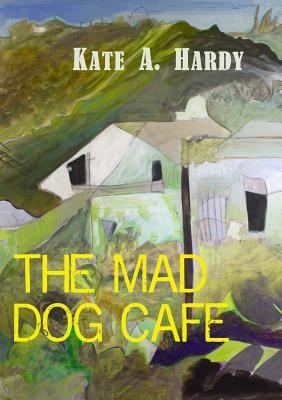 The Mad Dog Cafe