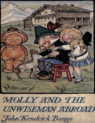 Molly and the Unwiseman Abroad