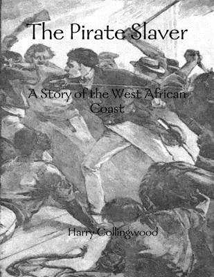 The Pirate Slaver