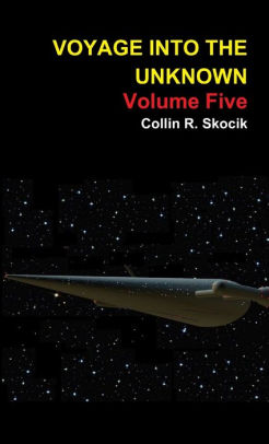 Voyage Into the Unknown: Volume Five