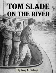 Tom Slade On the River