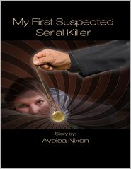 My First Suspected Serial Killer