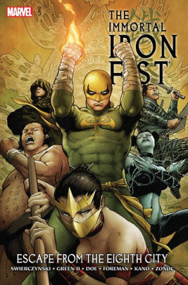 The Immortal Iron Fist, Volume 5: Escape from the Eighth City