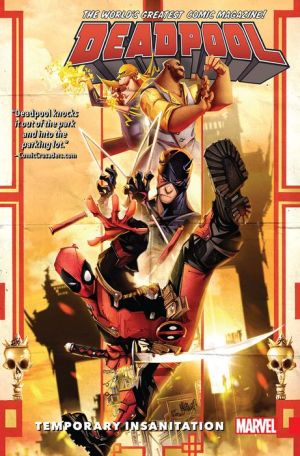 Deadpool: World's Greatest Vol. 4: Temporary Insanitation