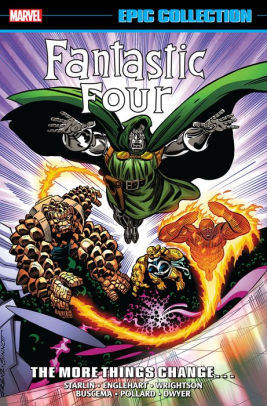 Fantastic Four Epic Collection: The More Things Change...