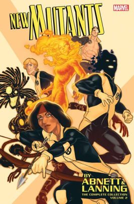 New Mutants By Abnett & Lanning: The Complete Collection Vol. 2