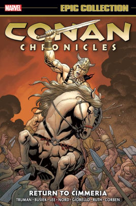 Conan Chronicles Epic Collection: Return To Cimmeria