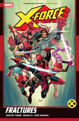 X-Force By Geoffrey Thorne Vol. 1: Fractures