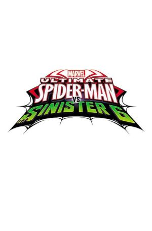 Marvel Universe Ultimate Spider-Man vs. the Sinister Six, Vol. 2