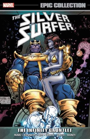 Silver Surfer Epic Collection: The Infinity Gauntlet