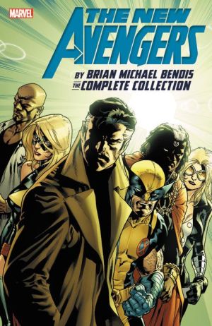 New Avengers by Brian Michael Bendis: The Complete Collection Vol. 6