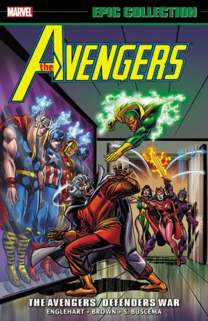 Avengers Epic Collection: The Avengers/Defenders War